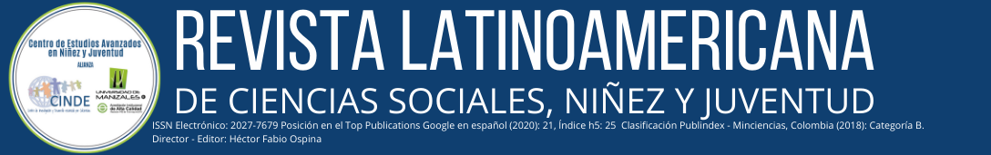 Revista Latinoamericana de Ciencias Sociales Niñez y Juventud